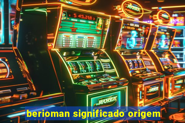 berioman significado origem